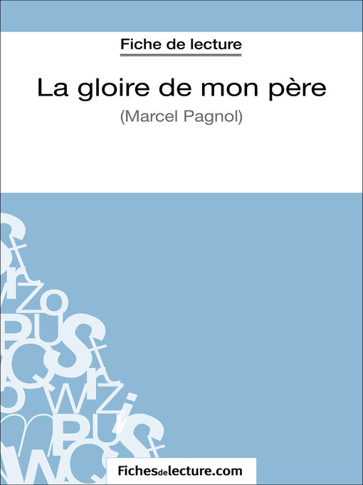 Title details for La gloire de mon père de Marcel Pagnol (Fiche de lecture) by fichesdelecture - Wait list